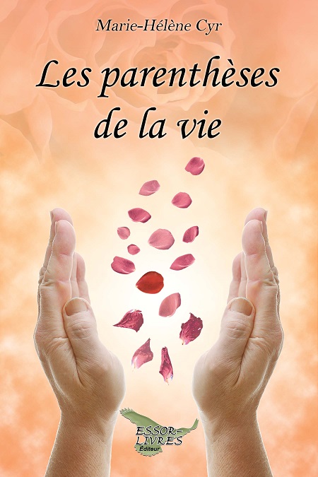 Les parenthèses de la vie, premier livre de Marie-Hélène Cyr